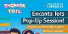 Encanta Tots pup-up session! Tuesday 11 November, 2:30pm, Mortimer Library.